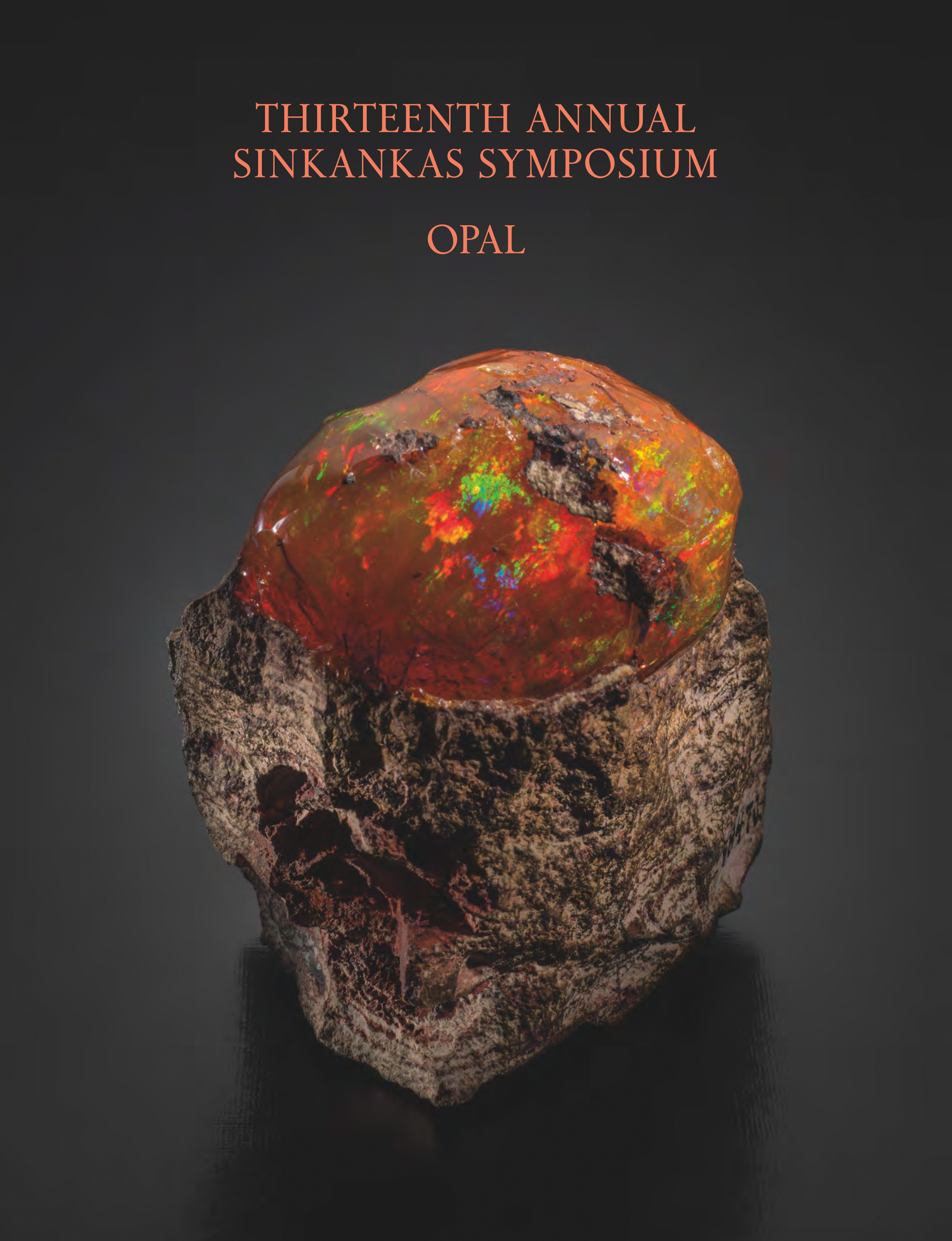 Thirteenth Annual Sinkankas Symposium - Opal